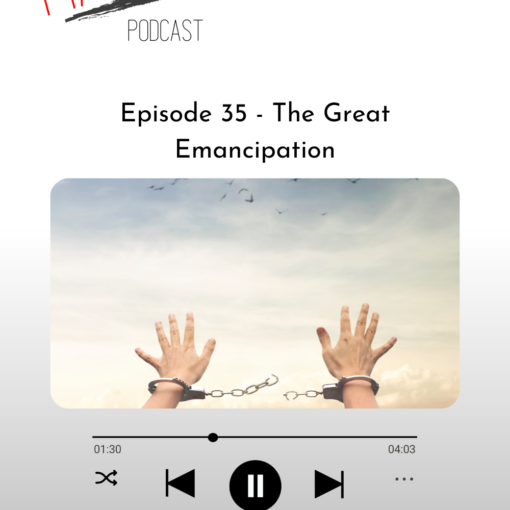 She's Marked Podcast Episode 35 - The Great Emancipation